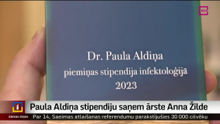 Paula Aldiņa stipendiju saņem ārste Anna Žilde