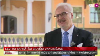 Levits: saprātīgi cilvēki vakcinējas