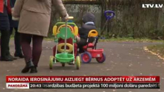Noraida ierosinājumu aizliegt bērnus adoptēt uz ārzemēm