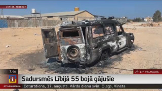 Sadursmēs Lībijā 55 bojā gājušie