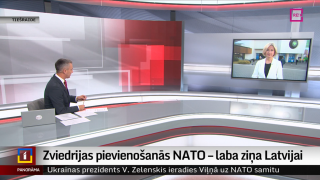 Zviedrijas pievienošanās NATO – laba ziņa Latvijai