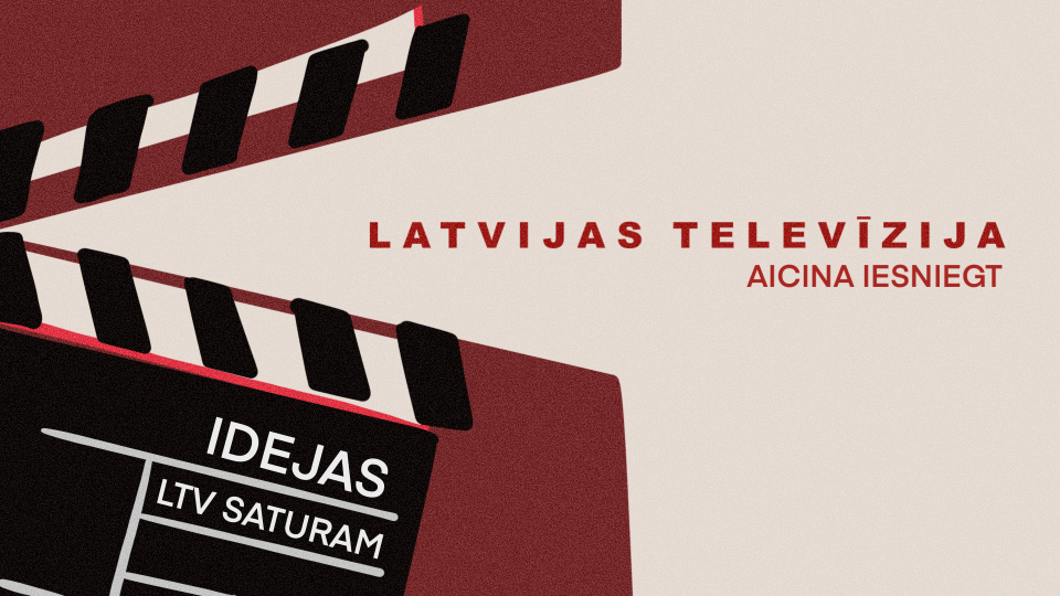 Latvijas Televīzija aicina iesniegt raidījumu un digitālā satura idejas 2025.–2026. gada sezonai
