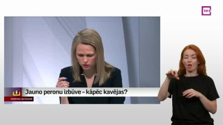 Zīmju valodā. Šodienas jautājums: Jauno peronu izbūve – kāpēc kavējas?