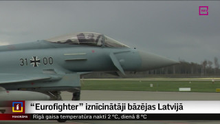 "Eurofighter" iznīcinātāji bāzējas Latvijā