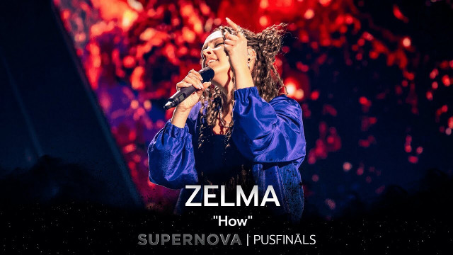 Zelma “How” | Supernova2022 PUSFINĀLS