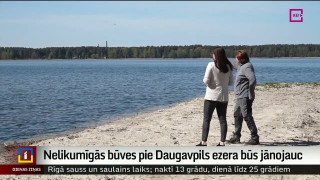 Nelikumīgās būves pie Daugavpils ezera būs jānojauc