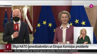 Rīgā NATO ģenerālsekretārs un Eiropas Komisijas prezidente