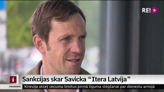 Sankcijas skar Savicka “Itera Latvija”